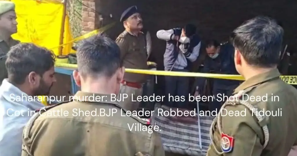 BJP leader Dharm Singh found dead with gunshot wound in Tidouli village cattle shed, Saharanpur