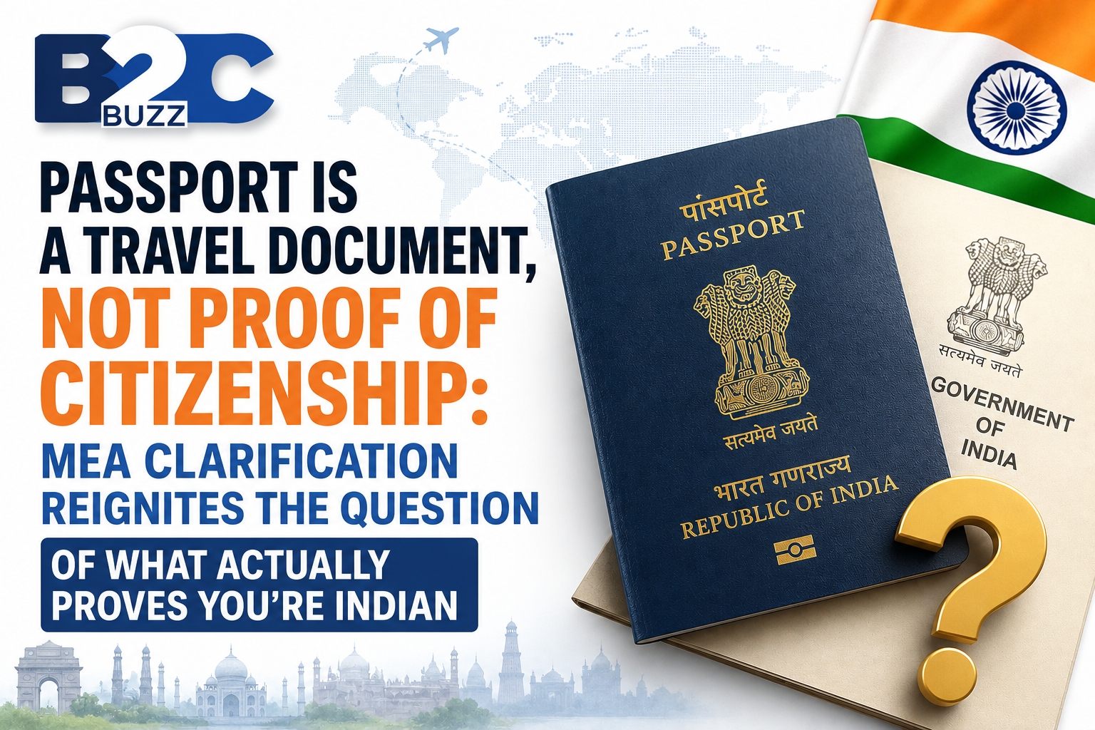 Indian passport with State Emblem against the tricolour flag and a question mark — MEA says passport is not proof of citizenship